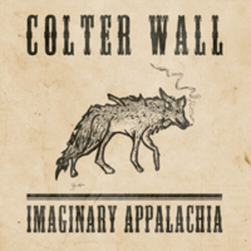 Colter Wall: Imaginary Appalachia \ LP