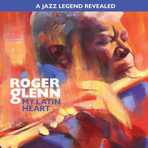 Roger Glenn: My Latin Heart - CD