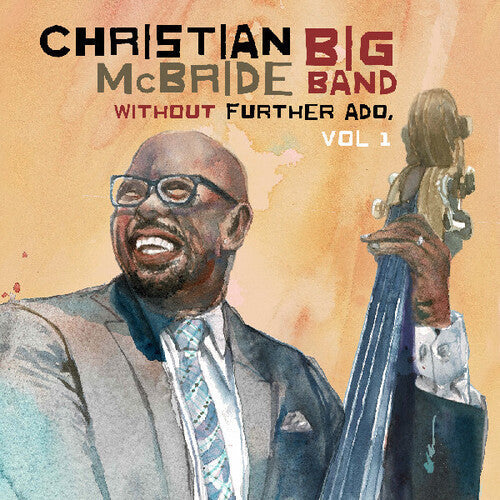 Christian McBride Big Band- Without Further Ado, Vol 1 - VINYL
