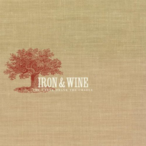 Iron & Wine: The Creek Drank The Cradle  \ CD