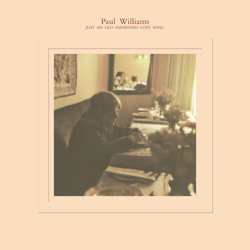 Paul Williams- Just an Old Fashioned Love Song - VINYL