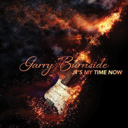 Garry Burnside- It's My Time Now - VINYL
