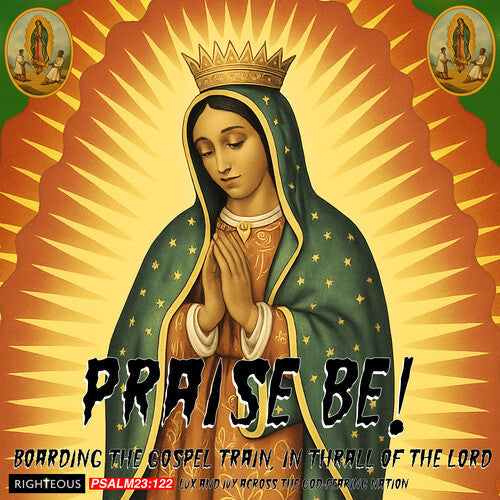 Praise Be: Boarding the Gospel Train in Thrall of: Praise Be! Boarding The Gospel Train, In Thrall Of The Lord - Lux & Ivy Dig The God-Fearing Nation / Various  \ CD