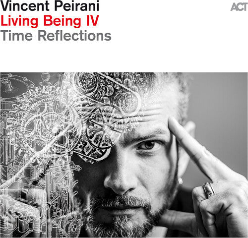 Vincent Peirani- Living Being Iv: Time Reflections - VINYL