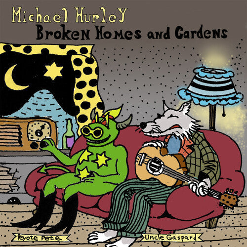Michael Hurley- Broken Homes and Gardens - VINYL