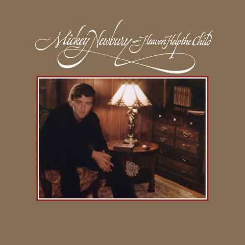 Mickey Newbury: Heaven Help The Child \ LP