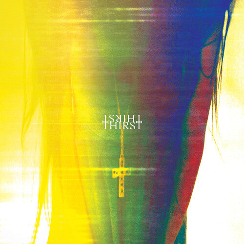 Slow Crush- Thirst - VINYL