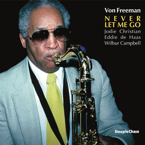 Von Freeman- Never Let Me Go - VINYL