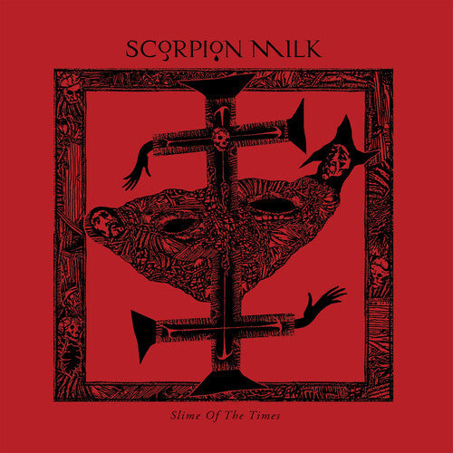 Scorpion Milk- Slime Of The Times - VINYL