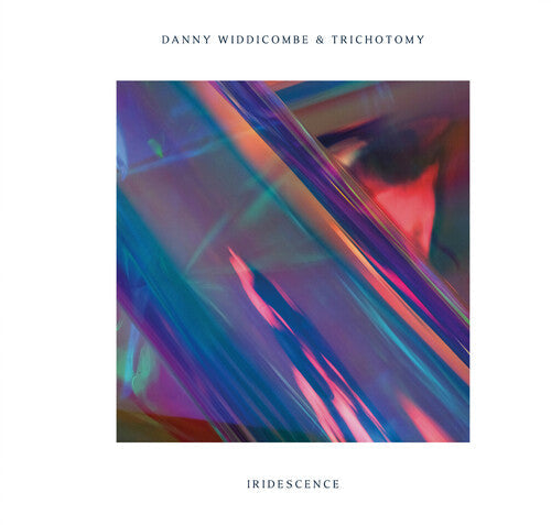 Widdicombe, Danny & Trichotomy: Iridescence - CD
