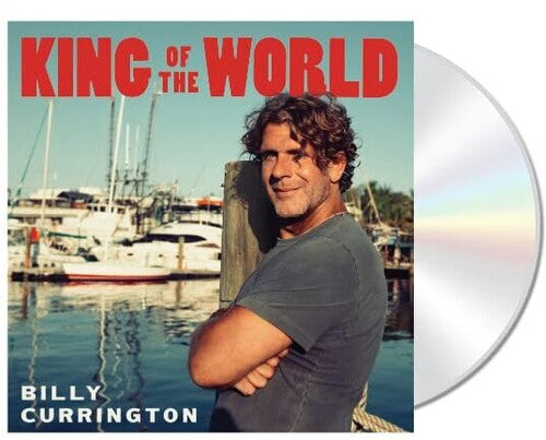 Billy Currington: King Of The World  \ CD