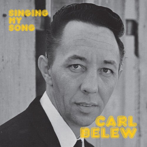 Carl Belew: Singing My Song  \ CD