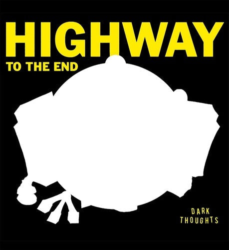 Dark Thoughts- Highway To The End - VINYL