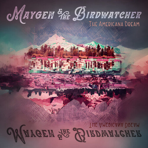 Maygen / Birdwatcher: The Americana Dream \ LP