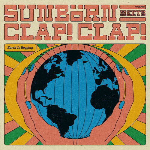 Sunborn & Clap! Clap!: Earth Is Begging \ LP