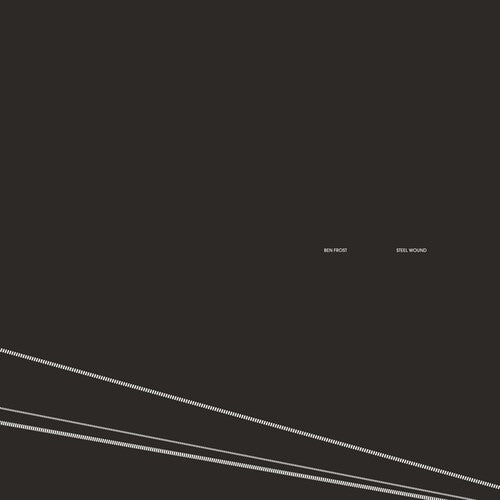 Ben Frost: Steel Wound \ LP