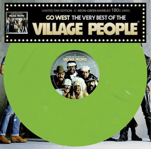 The Village People: Go West: The Very Best Of The Village People - Neon Green Colored Vinyl \ LP