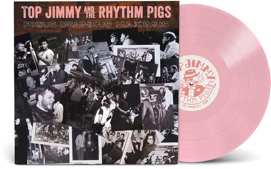 Top Jimmy & the Rhythm Pigs- Pigus Drunkus Maximus - Pink [Colored Vinyl] (Gate) (Pnk) - VINYL