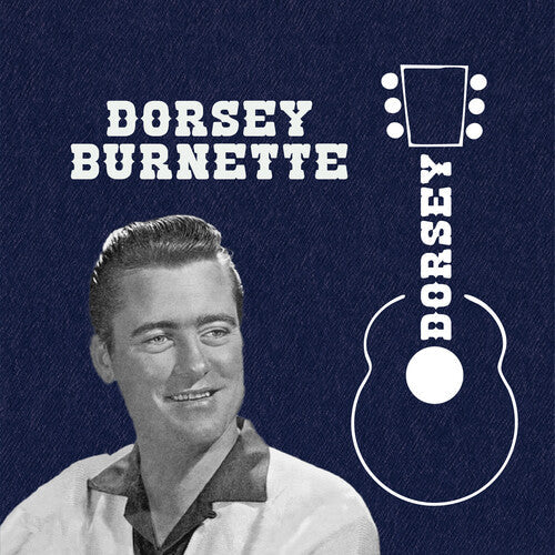 Dorsey Burnette: Dorsey  \ CD