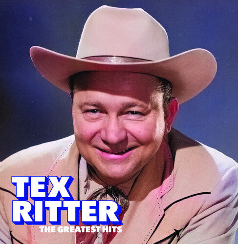 Tex Ritter: The Greatest Hits  \ CD