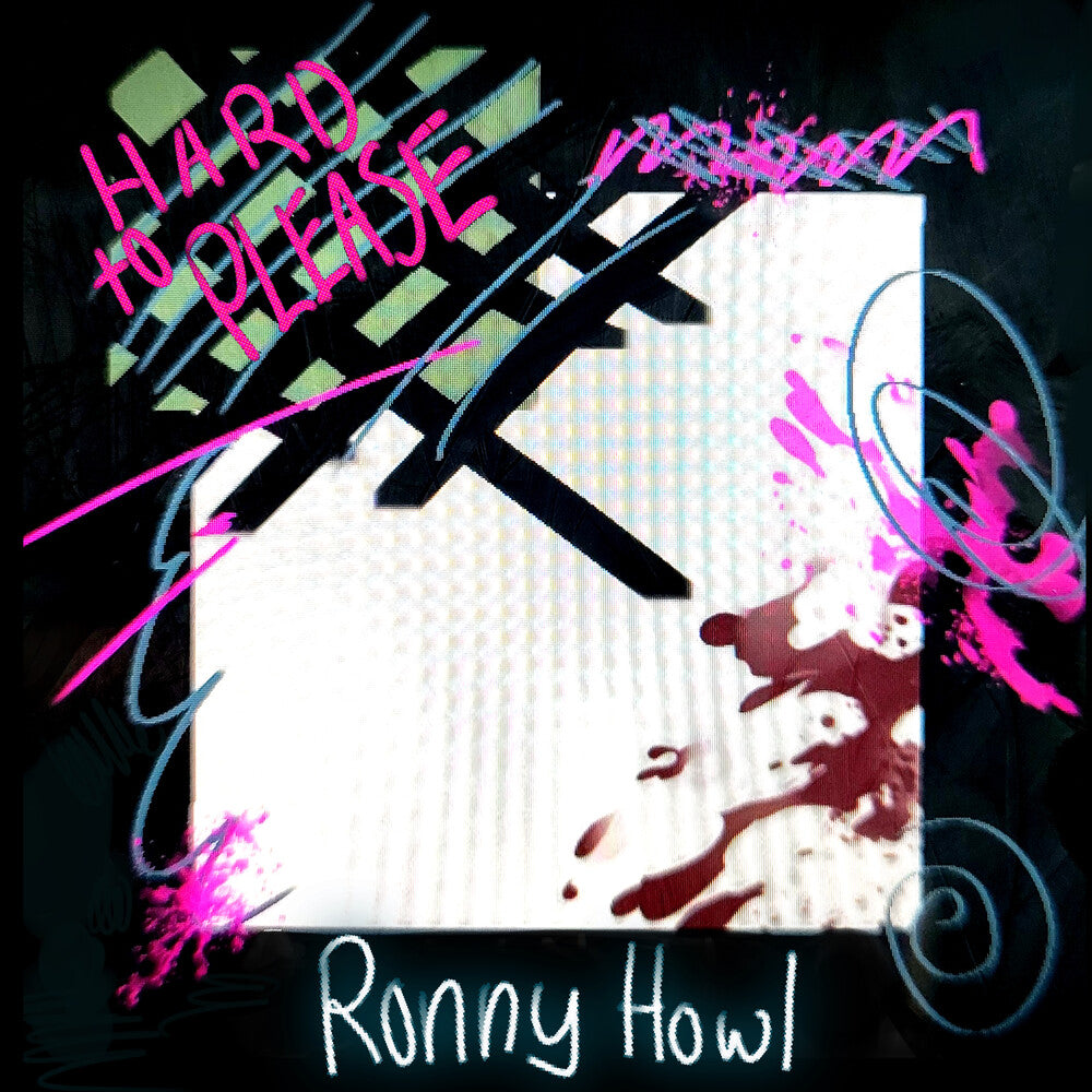 Ronny Howl- Hard To Please (10in) [Limited Edition] - VINYL