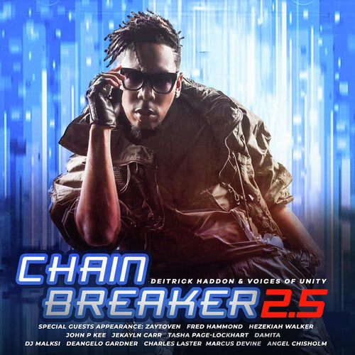 Haddon, Deitrick / Voices of Unity: Chain Breaker 2.5  \ CD