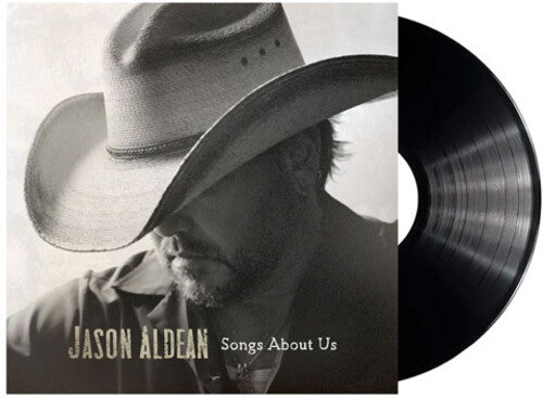 Jason Aldean: Songs About Us \ LP