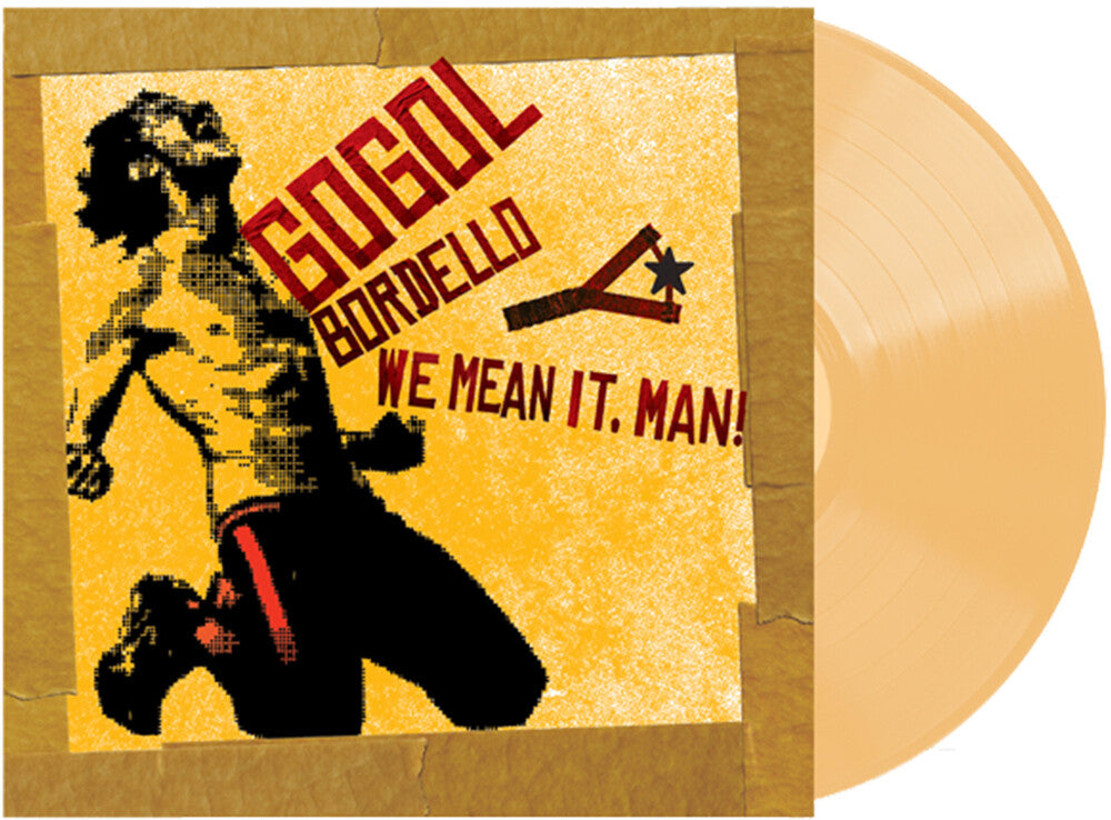 Gogol Bordello- We Mean It Man [Transparent Beer Vinyl] [Indie Exclusive] - VINYL