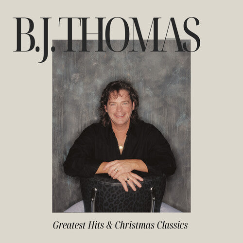 B.J. Thomas: B.J. Thomas' Greatest Hits & Christmas Classics  \ CD