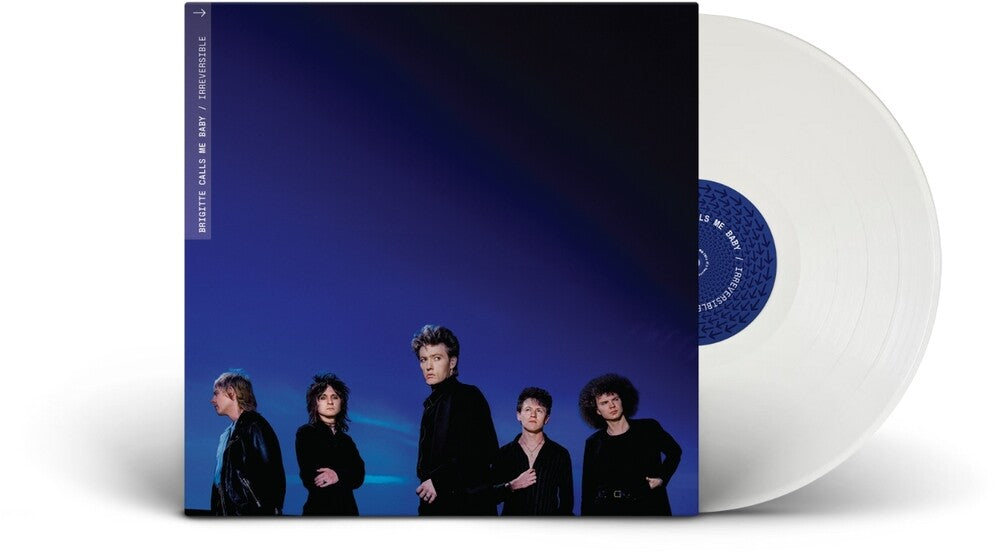 Brigitte Calls Me Baby- Irreversible [White] - VINYL