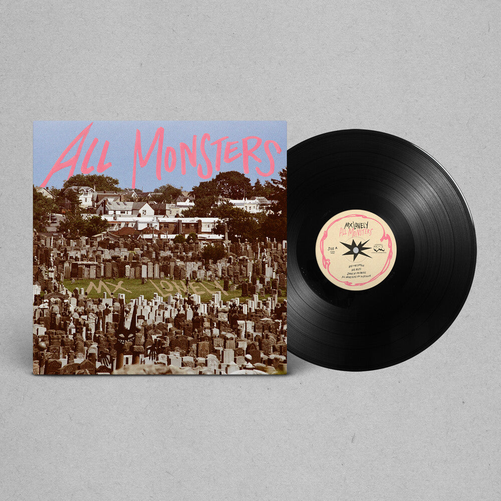 MX Lonely- All Monsters - VINYL