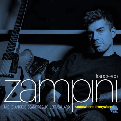 Francesco Zampini: Somewhere, Everywhere - CD