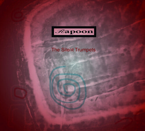 Rapoon: The Silent Trumpets  \ CD