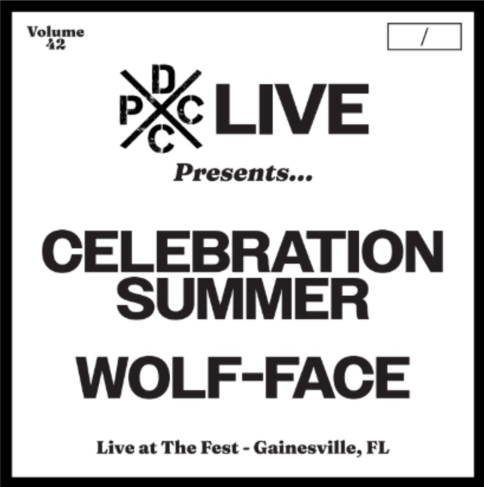 Celebration Summer & Wolf-Face- Dcxpc Live 42 - VINYL