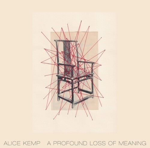 Alice Kemp: A Profound Loss Of Meaning \ LP