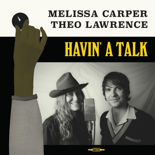 Melissa Carper & Theo Lawrence- Havin' A Talk - VINYL