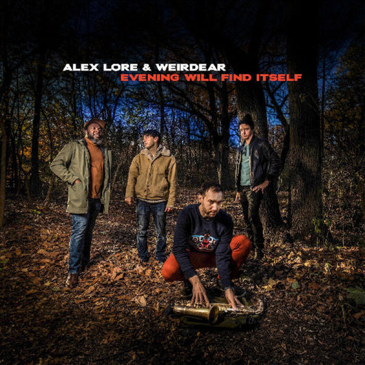 Alex Lore / Weirdear- Evening Will Find Itself [180 Gram] - VINYL