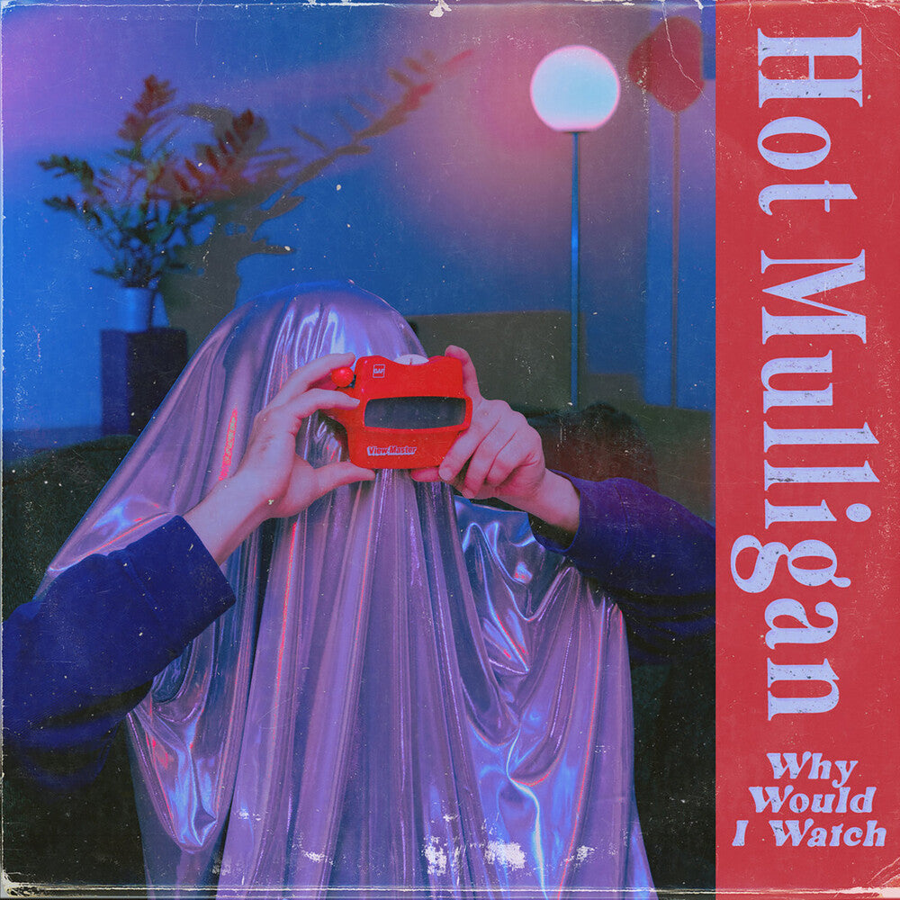 Hot Mulligan- Why Would I Watch - Copper Ruby Colored Vinyl - VINYL