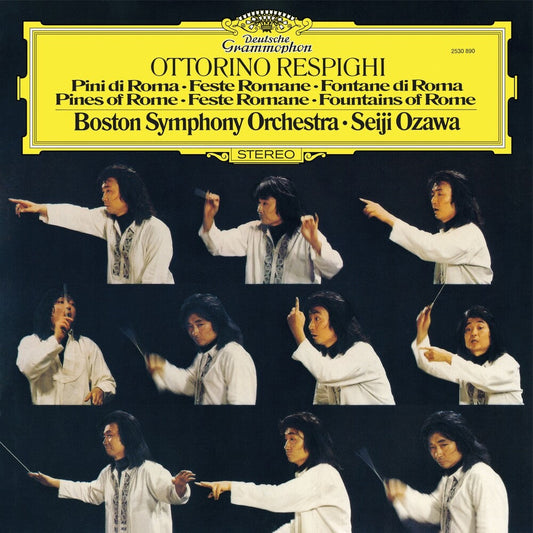Respighi / Seiji Ozawa / Boston Symphony Orchestra- Respighi: Pines Of Rome Feste Romane Fountains Of - VINYL
