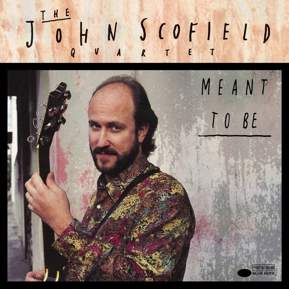 John Scofield- Meant To Be (Blue Note Classic Vinyl Edition) - VINYL