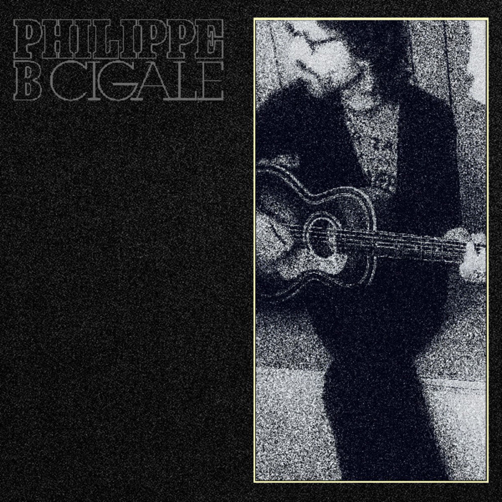 Philippe B- Cigale [180 Gram] - VINYL