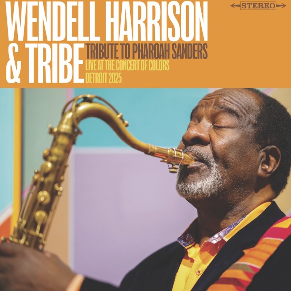 Wendell Harrison  & Tribe- Tribute To Pharoah Sanders [RSD 2026] - VINYL