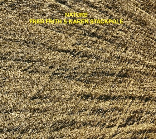Frith, Fred / Stackpole, Karen: Nature  \ CD