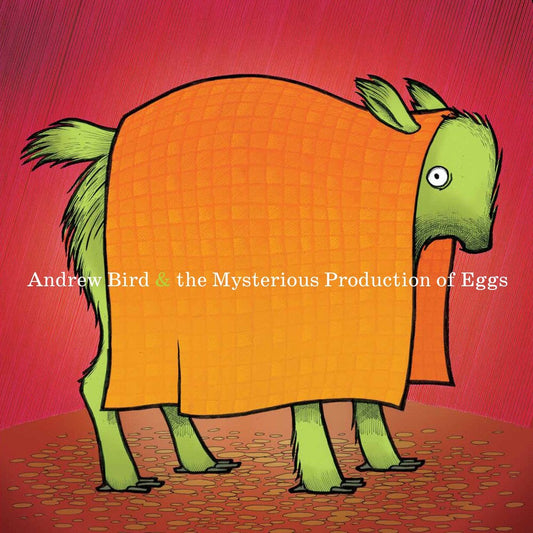 Andrew Bird- Mysterious Production Of Eggs (20th Anniversary) - VINYL