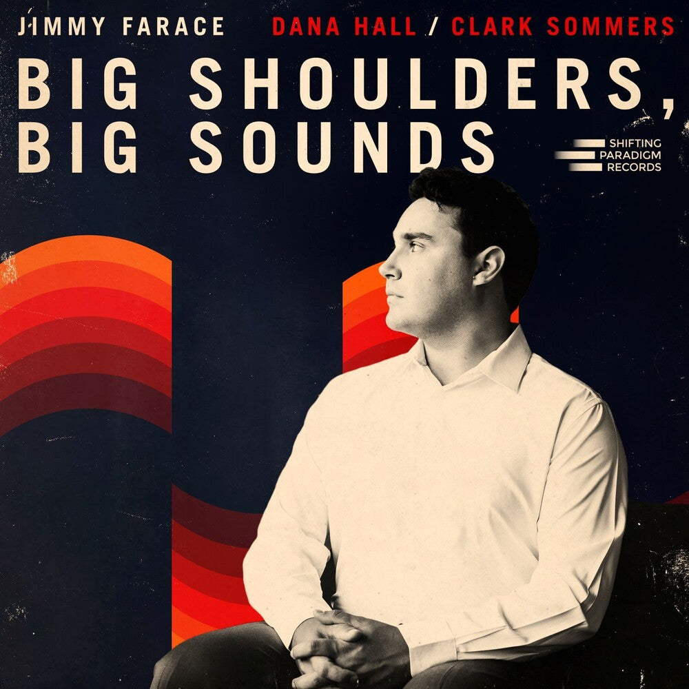 Jimmy Farace- Big Shoulders, Big Sounds - VINYL