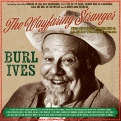 Burl Ives: The Wayfaring Stranger: Selected Classics 1941-62  \ CD