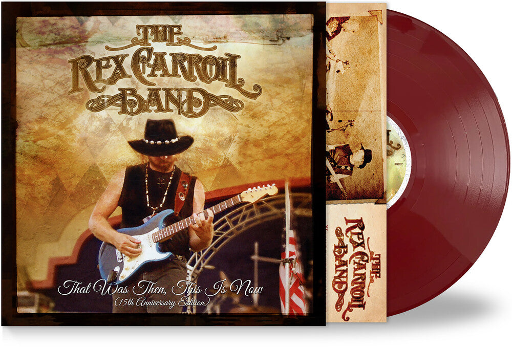 Rex Carroll Band- That Was Then This Is Now (15th Anniversary) [Limited Edition] - VINYL