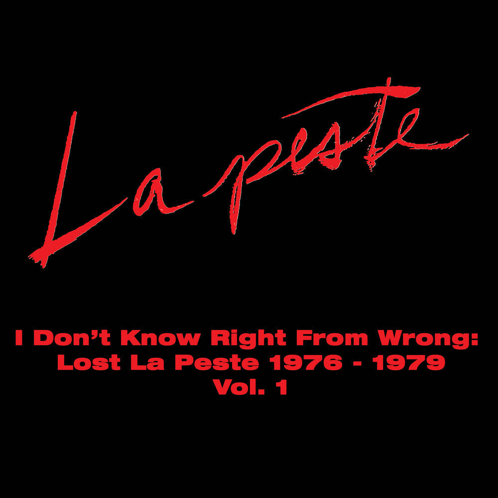 La Peste- I Don't Know Right From Wrong: Lost La Peste - VINYL