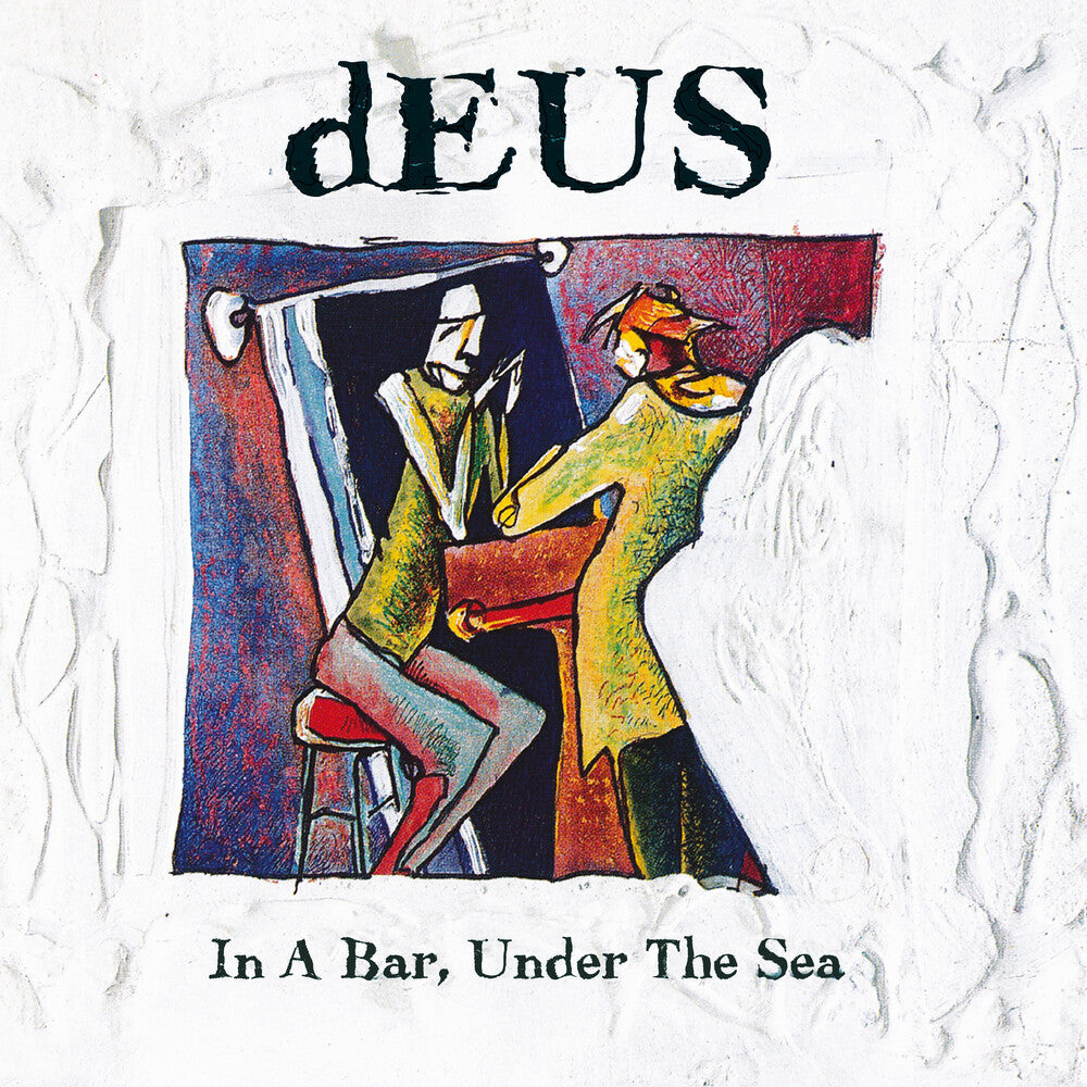 Deus- In A Bar Under The Sea (Aniv) [Reissue] - VINYL