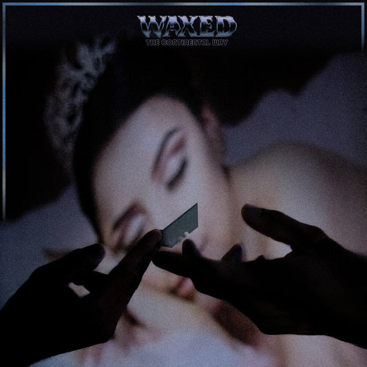 Waxed- The Continental Way - VINYL